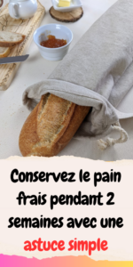 Conserver le pain frais pendant 2 semaines