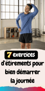 7 exercices d’étirements pour bien démarrer la journée