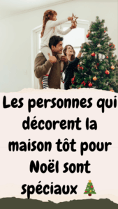 Les personnes qui décorent la maison tôt pour Noël sont spéciaux