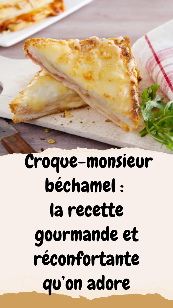 Croque-monsieur béchamel