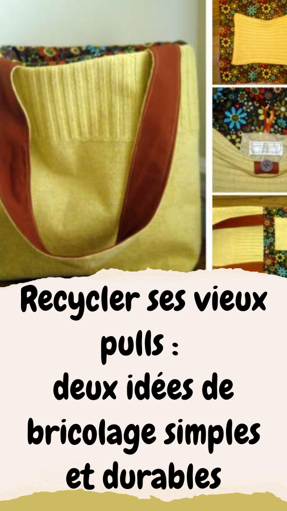 Recycler ses vieux pulls : deux idées de bricolage simples et durables