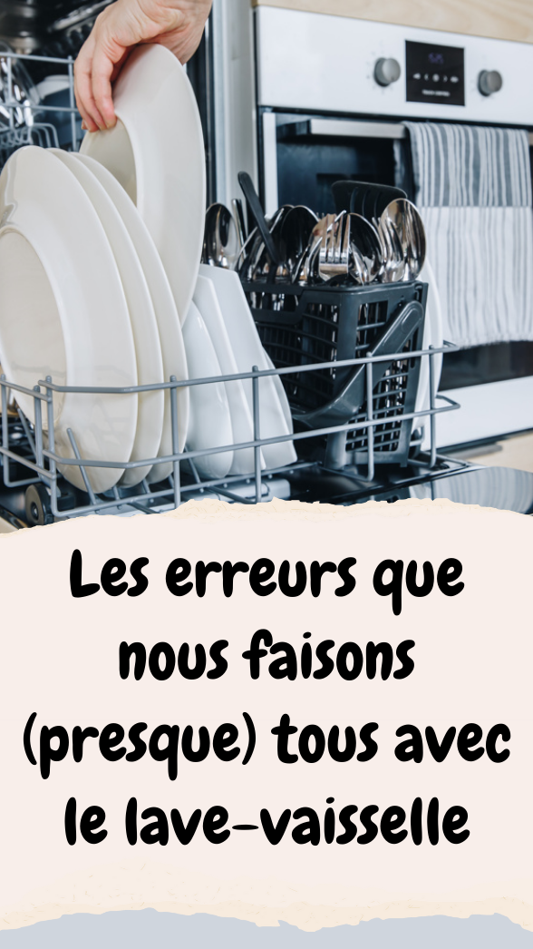Les erreurs que nous faisons (presque) tous avec le lave-vaisselle