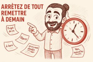 Comment arrêter de tout remettre à plus tard ?