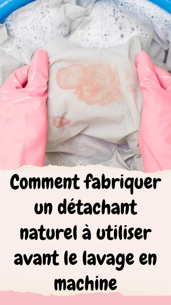 détachant naturel