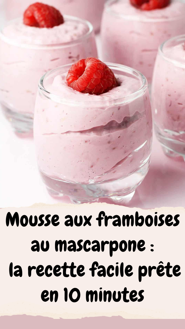 mousse aux framboises au mascarpone