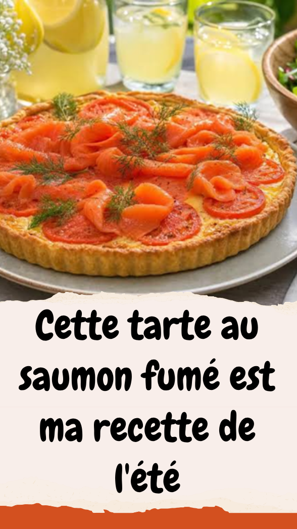 Cette tarte au saumon fumé est ma recette de l'été