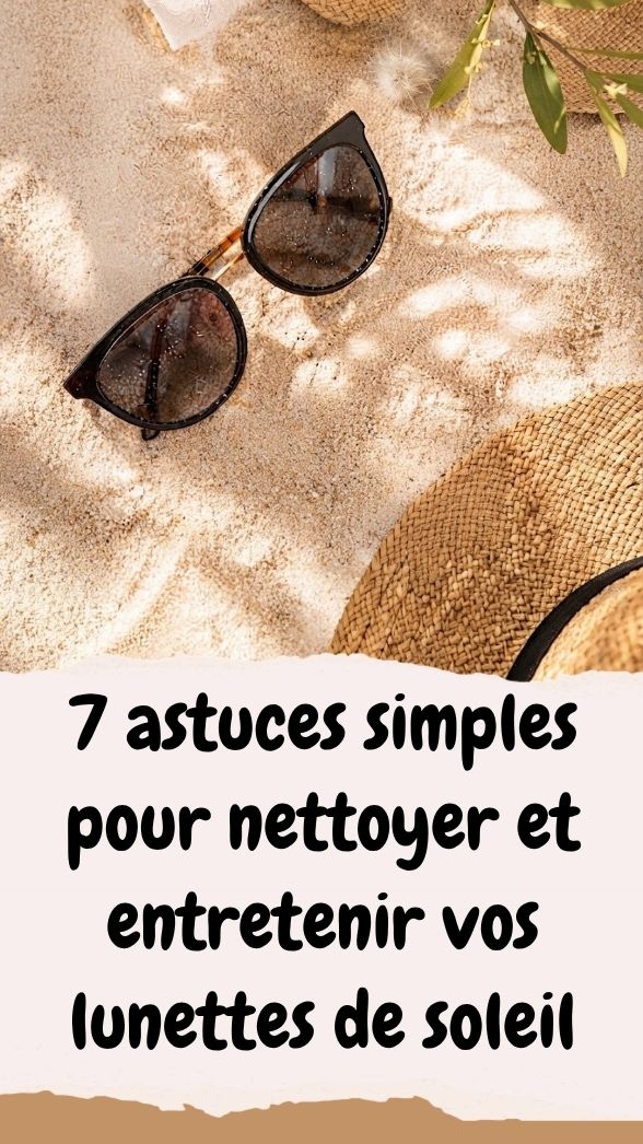Entretenir nettoyer lunettes de soleil