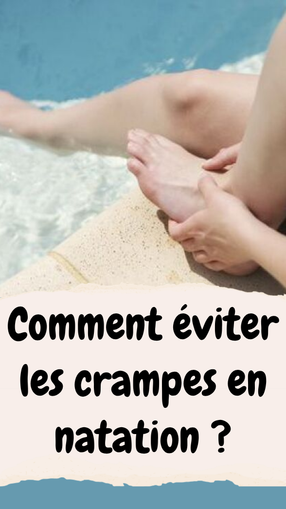 Comment EVITER les CRAMPES en NATATION !?