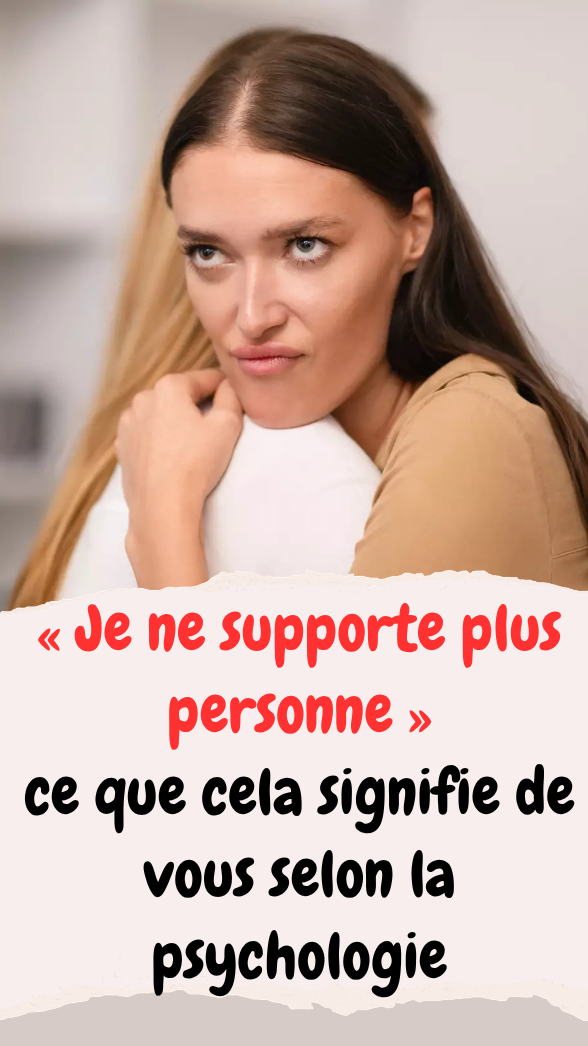 Je ne supporte plus personne