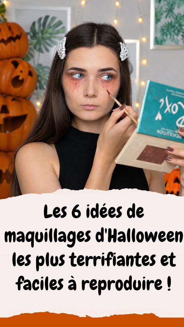 maquillage effrayant pour Halloween