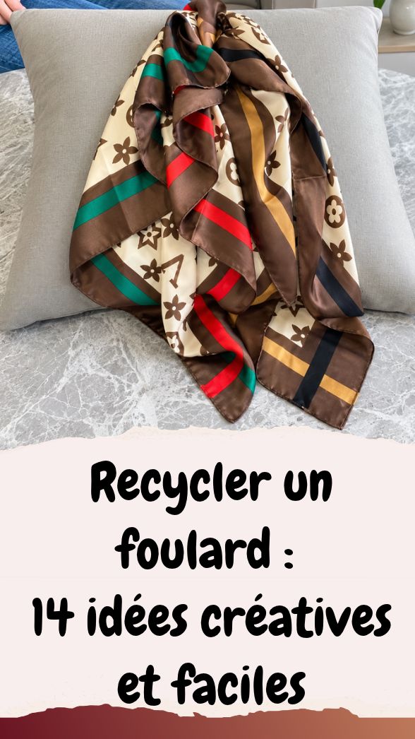 Astuces de recyclage de foulards