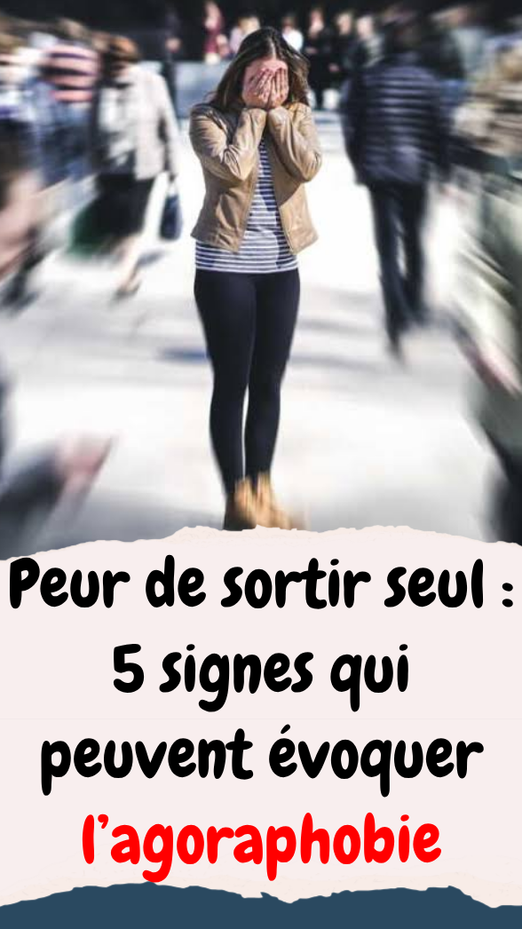l’agoraphobie