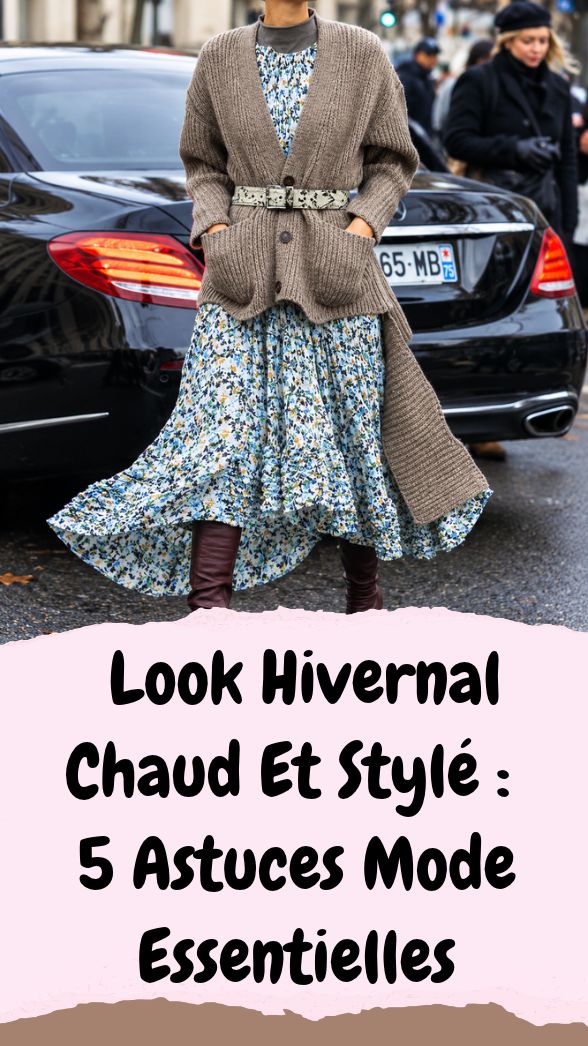 L'Art De Rester Élégante Et Bien Au Chaud Tout L'Hiver !